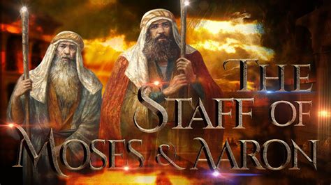 The Staff Of Moses And Aaron In English Youtube