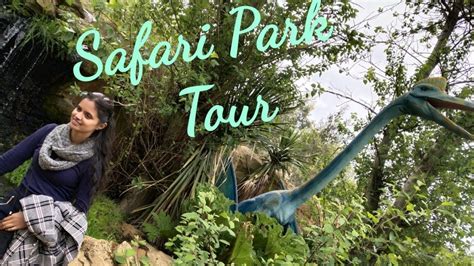 Vlog England S West Midland Safari Park Tour Youtube