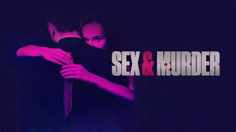 Watch Sex And Murder Season 1 Prime Video