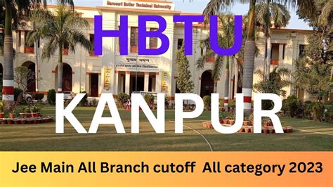 HBTU Kanpur 2023 Cutoff For All HBTU Cutoff Through JEE Mains