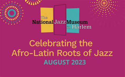 Celebrating the Afro-Latin Roots of Jazz - National Jazz Museum in Harlem