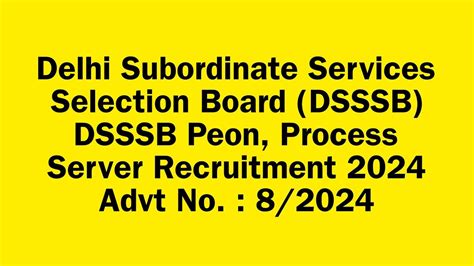 Delhi Subordinate Services Selection Board DSSSB DSSSB Peon Process