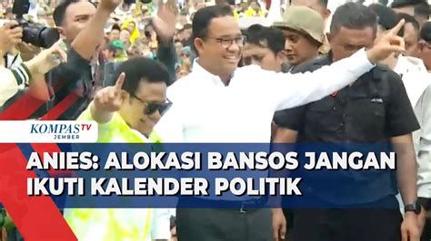 Capres Anies Baswedan Kritik Pemerintah Soal Alokasi Bansos Di Masa