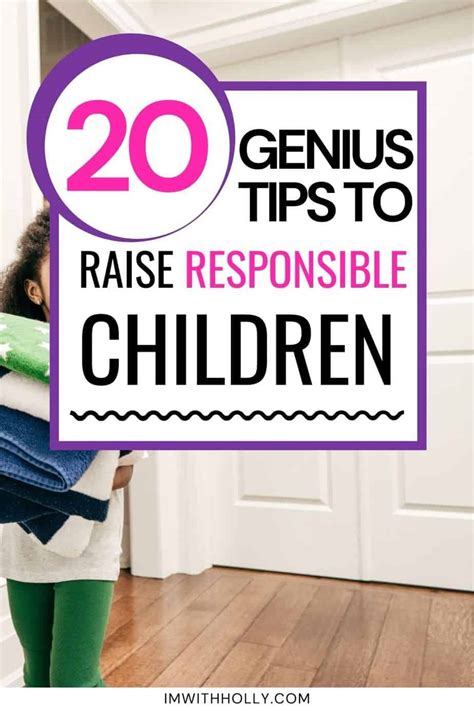 How Can Parents Raise Responsible Children 20 Genius Tips