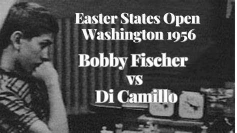 Bobby Fischer Genialidad Extrema Atropella A Di Camillo En Easter