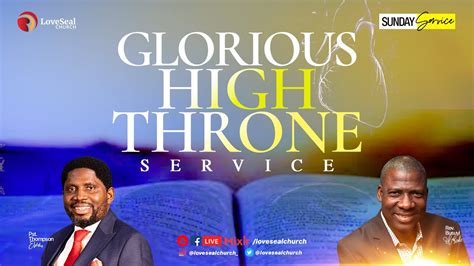 Glorious High Throne Service Believers Bible Study Apostolic