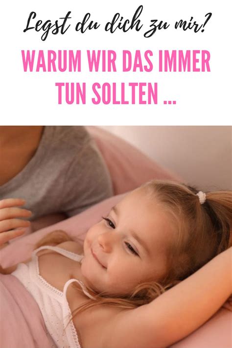 Mami Legst Du Dich Noch Kurz Zu Mir Echte Mamas Kindererziehung