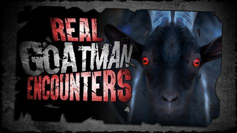 4 REAL Goatman Sightings - YouTube