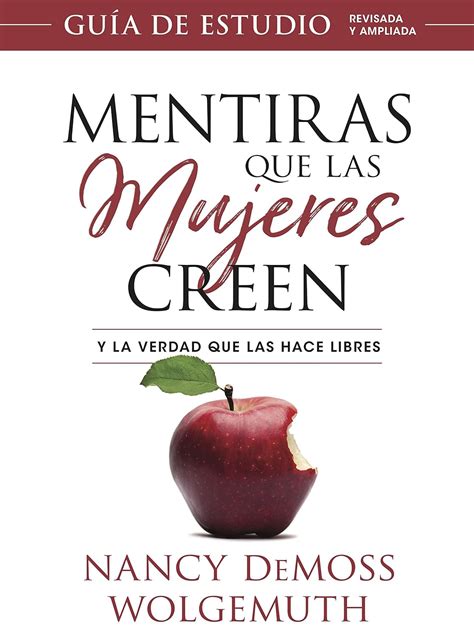 Mentiras Que Las Mujeres Creen Gu A De Estudio Spanish Edition