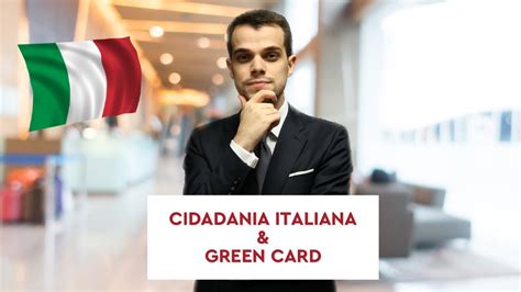 Ter Cidadania Italiana Ajuda A Conseguir Green Card Youtube