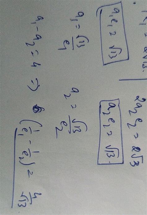 4 An Ellipse And A Hyperbola Have Their Principal Axes Along The