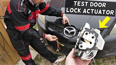 HOW TO TEST DOOR LOCK ACTUATOR ON MAZDA DOOR DOES NOT LOCK UNLOCK TEST