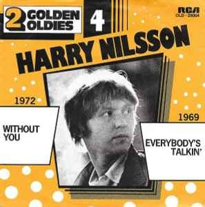 Harry Nilsson – Without You / Everybody's Talkin' (1980, Vinyl) - Discogs