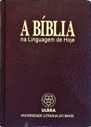 Biblia Sagrada Nova Tradu O Na Linguagem De Hoje Paulinas Tra A