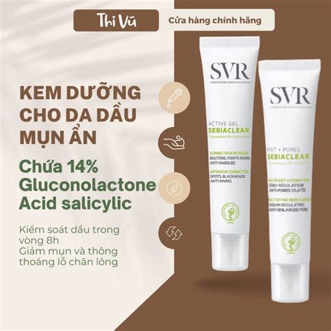 Kem dưỡng SVR Active Gel Sebiaclear Mat Pores giảm mụn kiềm dầu thông