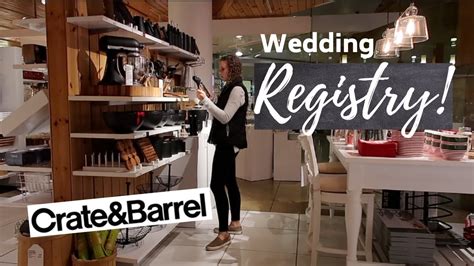 Wedding Registry At Crate Barrel Youtube