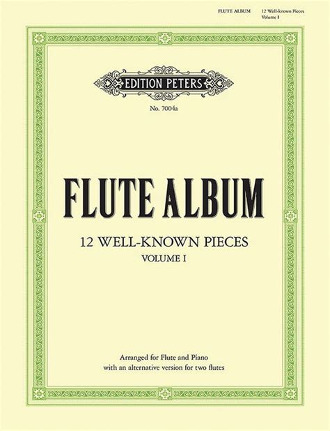 Flute Album 12 Well Known Pieces Arr For Flute And Piano Or 2 Flutes Vol 1 Flute And Piano