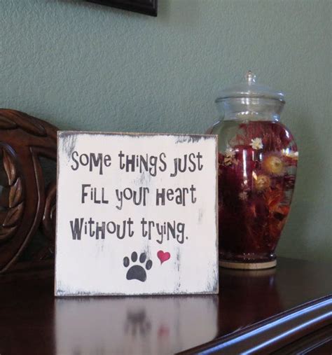 Some Things Just Fill Your Heart Without Trying By Cherrycreekcrafts