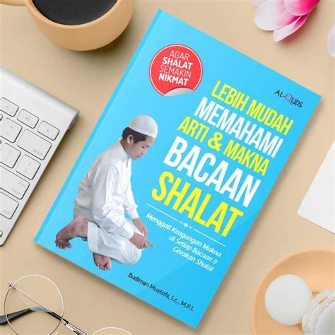 Jual Lebih Mudah Memahami Arti Makna Bacaan Shalat Di Seller Mainan