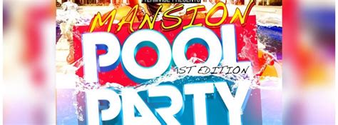 Cool Summer Mansion Pool Party, Tampa FL - Jul 7, 2019 - 7:00 PM