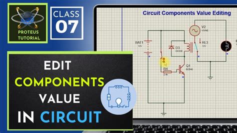 Class 07 Proteus Tutorial How Change The Components Value In