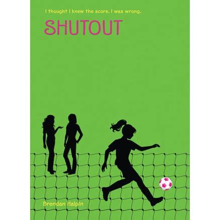 Shutout by Brendan Halpin — Reviews, Discussion, Bookclubs, Lists