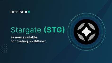 Stargate Finance (STG) Launches on Bitfinex - Bitfinex blog