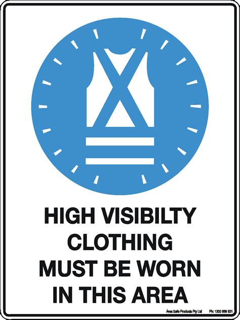 High Visibility Clothing Must Be Worn In This Area Sign