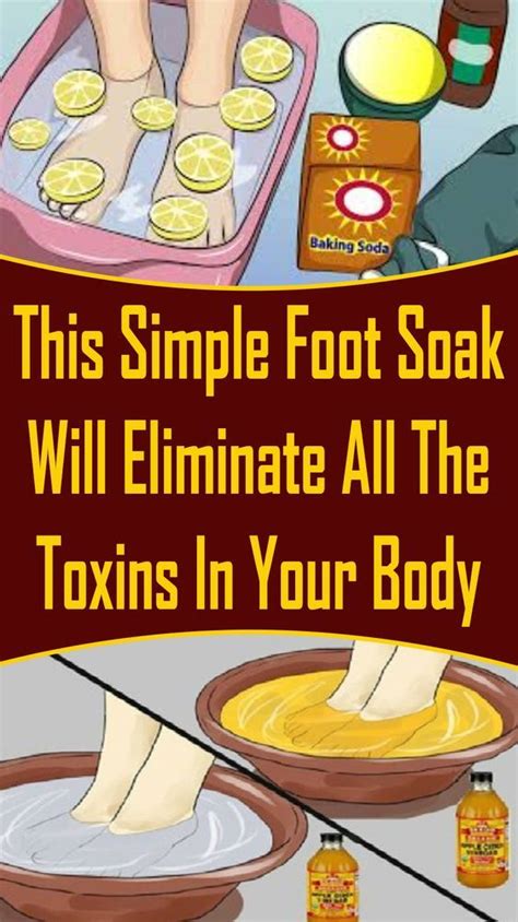 This Simple Foot Soak Will Eliminate All The Toxins In Your Body Foot Detox Pads Homemade