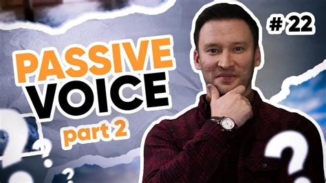 Passive Voice Part 2 22 Dars Ingliz Tilini 0 Dan O Rganish YouTube