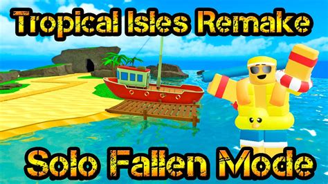 Solo Fallen Mode Tropical Isles Remake Roblox Tower Defense Simulator