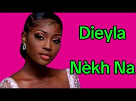 Dieyla nèkh lyrics parole YouTube