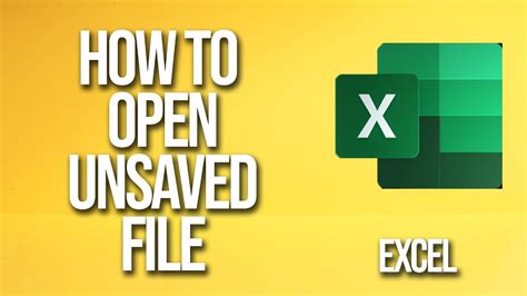 How To Open Unsaved File Excel Tutorial Youtube