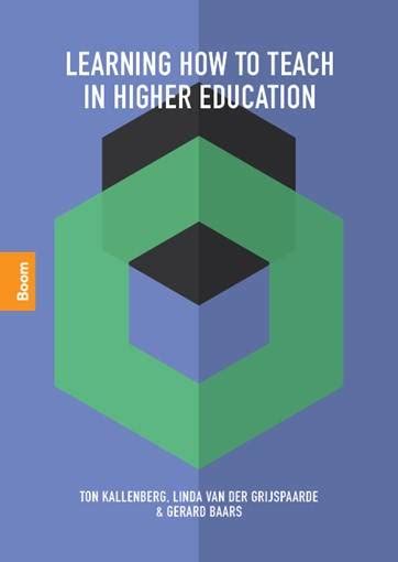 Learning How To Teach In Higher Education Kallenberg Van Der