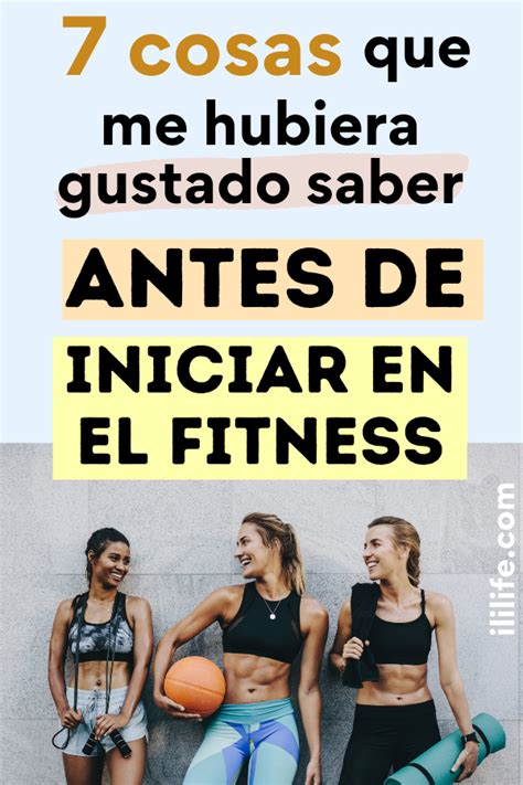 Tips Para Iniciar Vida Fitness Lo Que Me Hubiera Gustado Saber Antes