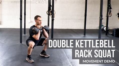 Double Kettlebell Rack Squat Movement Demo Youtube