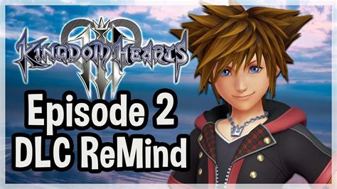 Kingdom Hearts 3 Lets Play Dlc Remind 2 Gameplay Fr Youtube