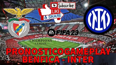 Pronosticogameplay Champions League Fifa Benfica Inter Fifa