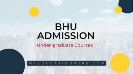 BHU Under Graduate Courses - My Educationwire