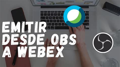 Tutorial Obs Webex Youtube