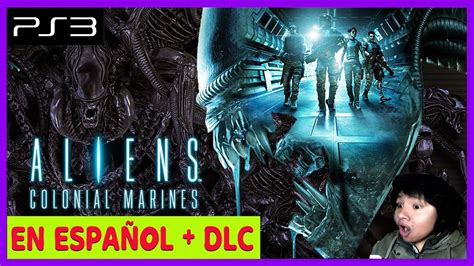 Alien Colonial Marines Ps Pkg Carpeta Dlc En Espa Ol Youtube