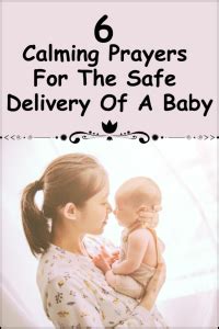 6 Calming Prayers For The Safe Delivery Of A Baby Abundant Prayers