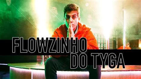 Fabio Brazza Flowzinho Do Tyga Lyrics Genius Lyrics