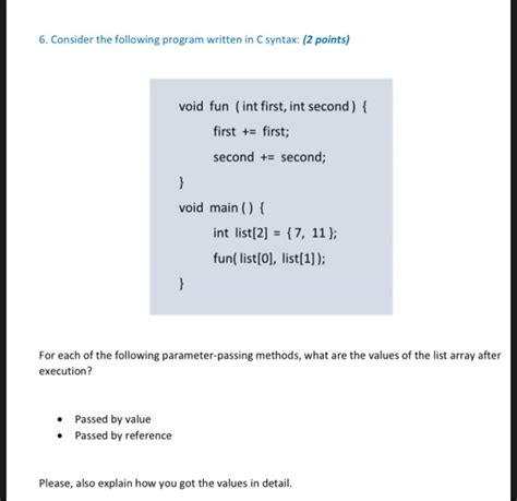 Solved 6 Consider The Following Program Written In C Chegg