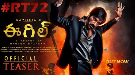 Eagle Raviteja Intro First Look Teasereagle Official Teaserrt72