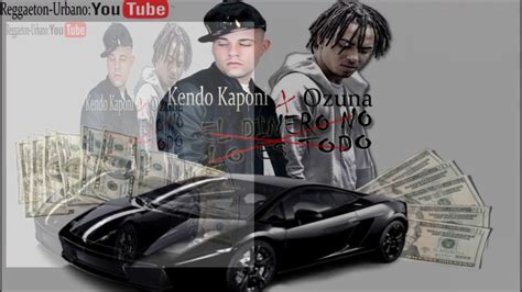 Kendo X Ozuna El Dinero No Lo Es Todo LETRA TRAP MUSIC REGGAETON MUSIC