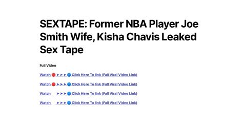 Sextape Former Nba Player Joe Smith Wife Kisha Chavis Leaked Sex Tape