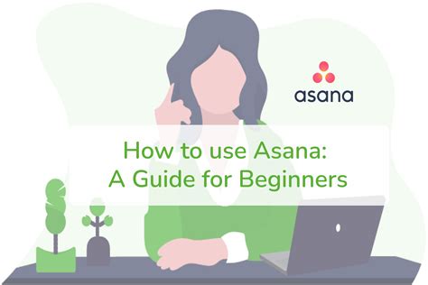 How To Use Asana A Guide For Beginners Almarise