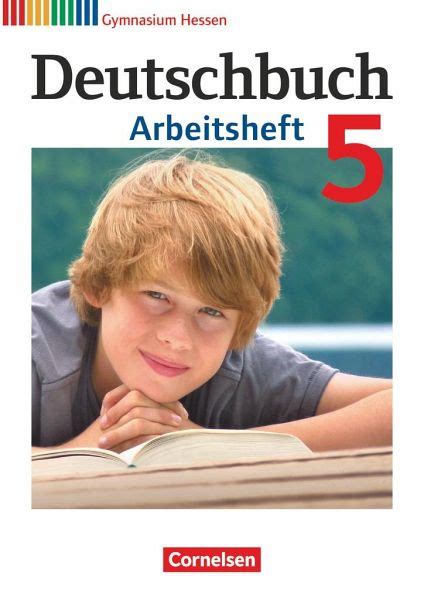 Deutschbuch Schuljahr Arbeitsheft Mit L Sungen Gymnasium Hessen