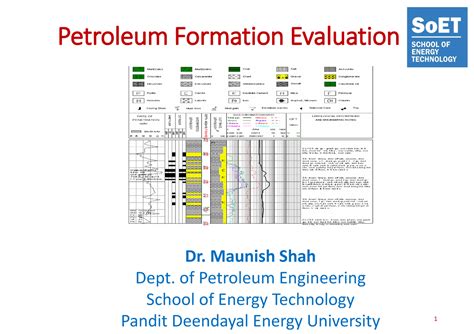 Lecture Well Logging Petroleum Formation Evaluation Dr Maunish